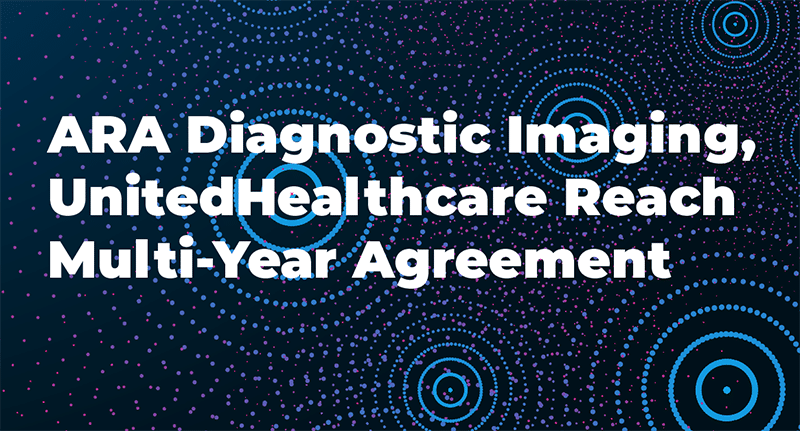 ARA and United Healthcare Reach Multi-Year Agreement Starting Jan 1, 2025.